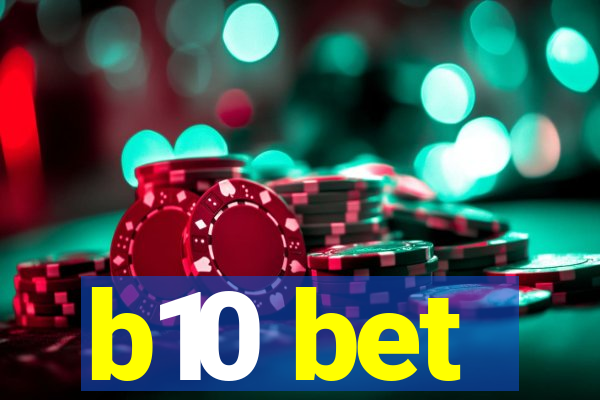 b10 bet